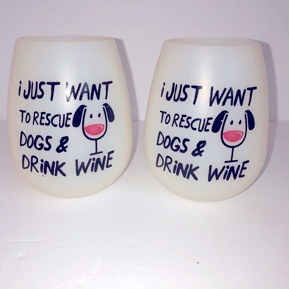 2 Flexible Silicone Wine Glasses “I Just Want to Rescue Dogs & Drink Wine”, 7 Oz